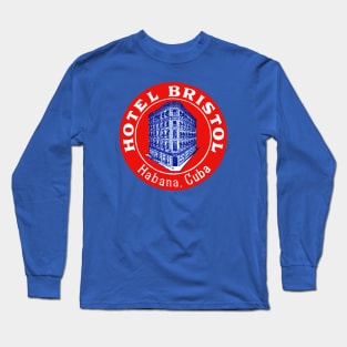 1935 Hotel Bristol Havana Cuba Long Sleeve T-Shirt